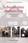 Leben in einer anderen Zeit - Friedrich Rentschler - 9783842283985