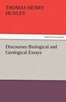 Discourses Biological and Geological Essays - Huxley, Thomas Henry - 9783842424227