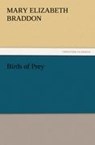 Birds of Prey - Mary Elizabeth Braddon - 9783842434325