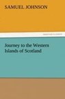 Journey to the Western Islands of Scotland - Samuel Johnson - 9783842441972