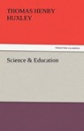 Science & Education - Huxley, Thomas Henry - 9783842447769