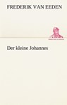 Der Kleine Johannes - Frederik Van Eeden - 9783842489271
