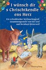 I wünsch dir s Chrischtkendle ens Herz - Bernhard Bitterwolf ; Edi Graf - 9783842514737