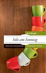 Solo am Sonntag - Eva Klingler - 9783842517264