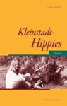 Kleinstadt-Hippies - Titus Simon - 9783842517783