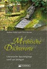 Mythische Dichterorte - Andrea Hahn ; Chris Korner - 9783842518513