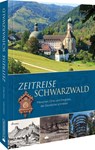 Zeitreise Schwarzwald - Anne Grießer ; Ute Wehrle - 9783842523739