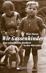 Wir Gassenkinder - Dr. Titus Simon - 9783842524064
