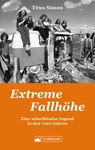 Extreme Fallhöhe - Titus Simon - 9783842524439