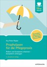 Prophylaxen für die Pflegepraxis - Kay Peter Röpke - 9783842608085