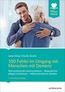 100 Fehler im Umgang mit Menschen mit Demenz - Jutta König ; Claudia Zemlin - 9783842608443