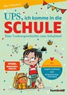 Ups, ich komme in die Schule - Inke Hummel - 9783842617261