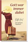 Gott war immer dabei - Ruth Heil - 9783842923157