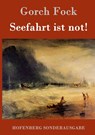 Seefahrt ist not! - Gorch Fock - 9783843014052