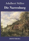 Die Narrenburg - Adalbert Stifter - 9783843017947