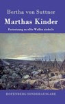 Marthas Kinder - Bertha Von Suttner - 9783843097642
