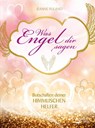 Was Engel dir sagen - Jeanne Ruland - 9783843411592