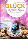 Glück in jedem Raum - Bhagavati P. Hafen - 9783843413978