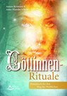 Göttinnen-Rituale - Anne-Mareike Schultz ; Antara Reimann - 9783843414005