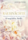 Rauhnächte - Wirksame Impulse aus der Natur für die 12 magischen Nächte - Kerstin Peter - 9783843415163