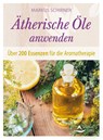 Ätherische Öle anwenden - Markus Schirner - 9783843415262