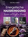 Energetische Hausreinigung - Georg Huber - 9783843415385
