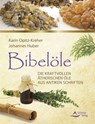Bibelöle - Karin Opitz-Kreher ; Johannes Huber - 9783843415484