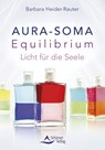 Aura-Soma Equilibrium - Barbara Heider-Rauter - 9783843415491