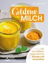 Goldene Milch - Karin Opitz-Kreher - 9783843451819