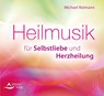 Heilmusik für Selbstliebe und Herzheilung -  - 9783843484145