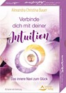 Verbinde dich mit deiner Intuition- Das innere Navi zum Glück - Alexandra Christina Bauer - 9783843491723