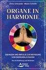 Kraftvolle Organe - Übungen und Impulse zur Befreiung von Energieblockaden - Elvira Schneider ; Maren Schmitt - 9783843492621