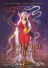 Feminine Spirit - Botschaften deiner inneren Göttin - Elke Kirchner ; Peter Engelhardt - 9783843492690