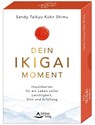 Dein Ikigai-Moment - Impulskarten für ein Leben voller Leichtigkeit, Sinn und Erfüllung - Sandy Taikyu Kuhn Shimu - 9783843492751