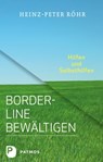 Borderline bewältigen - Heinz-Peter Röhr - 9783843602976