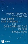 Das Herz der Materie und Das Christische in der Evolution - Pierre Teilhard de Chardin - 9783843605298