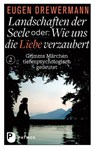 Landschaften der Seele oder: Wie uns die Liebe verzaubert - Eugen Drewermann - 9783843606172