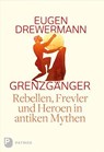 Grenzgänger - Eugen Drewermann - 9783843606639