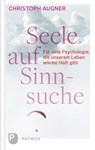 Seele auf Sinnsuche - Christoph Augner - 9783843608459