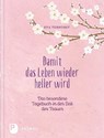 Damit das Leben wieder heller wird - Eva Terhorst - 9783843608664