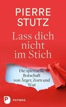Lass dich nicht im Stich - Pierre Stutz - 9783843609517