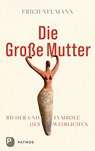 Die Große Mutter - Erich Neumann - 9783843610896