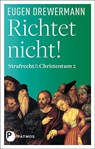 Richtet nicht! - Eugen Drewermann - 9783843612159