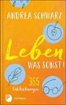 Leben - was sonst! - Andrea Schwarz - 9783843612616