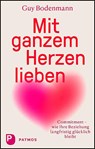 Mit ganzem Herzen lieben - Guy Bodenmann - 9783843613064