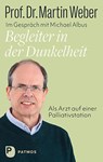 Begleiter in der Dunkelheit - Martin Weber ; Michael Albus - 9783843613927