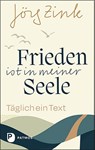 Frieden ist in meiner Seele - Jörg Zink - 9783843614115