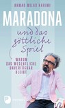 Maradona und das göttliche Spiel - Ahmad Milad Karimi - 9783843614122