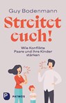 Streitet euch! - Guy Bodenmann - 9783843614337