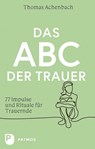 Das ABC der Trauer - Thomas Achenbach - 9783843614627